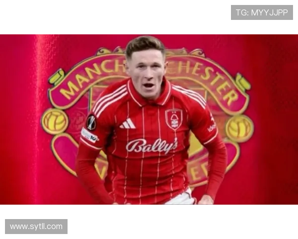 曼联与纽卡追踪安德森诺丁汉森林要价高达一亿引热议